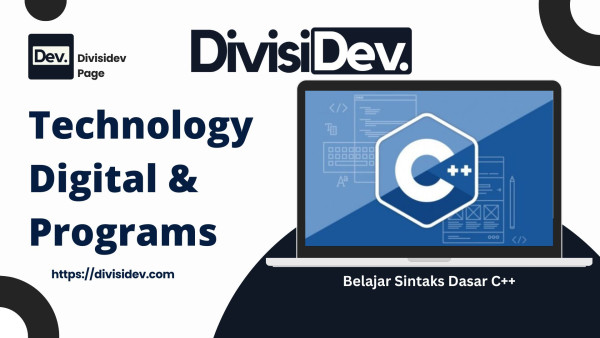 Belajar Sintaks Dasar C++: Ngoding Gaya Santuy tapi Tetap Sakti